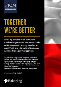 Baker Ing is joining the Polish Institute of Credit Management to strengthen international debt collection collaboration